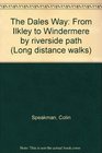 The Dales Way From Ilkley to Windermere by riverside path