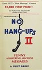 No Hang Ups II Funny Answering Machine Messages