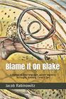 Blame It On Blake a memoir of dead languages gender vagrancy Burroughs Ginsberg Corso  Carr