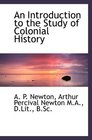 An Introduction to the Study of Colonial History