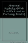 Abnormal Psychology  Scientific American Reader to Accompany Abnormal Psychology