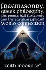 Freemasonry Greek Philosophy The Prince Hall Fraternity and the Egyptian  World Connection