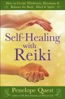 SelfHealing with Reiki How to Create Wholeness Harmony  Balance for Body Mind  Spirit