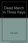 Dead March in Three Keys