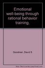 Emotional wellbeing through rational behavior training