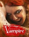 How to Be a Vampire A FangsOn Guide for the Newly Undead