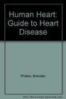 Human Heart Guide to Heart Disease