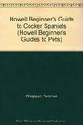 Howell Beginner's Guide to Cocker Spaniels