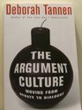 The Argument Culture Moving From Debate to Dialogue