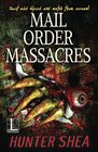 Mail Order Massacres