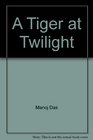 Tiger At Twilight