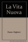 Vita Nuova Italian Text With Facing English Translation