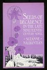 Seeds of decadence in the late nineteenthcentury novel A crisis in values
