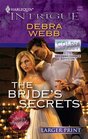 The Bride's Secrets (Larger Print Intrigue)