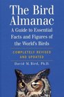 The Bird Almanac A Guide to Essential Facts and Figures of the World's Birds