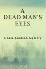 A Dead Man's Eyes A Lisa Jamison Mystery