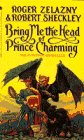 Bring Me the Head of Prince Charming (Millennial Contest, Bk 1)