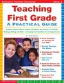 Teaching First Grade  A Mentor Teacher Shares Insights Strategies and Lessons for Teaching Reading Writing and Mathand Laying the Foundation for Learning Success