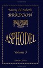 Asphodel A Novel Volume 3