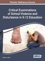 Critical Examinations of School Violence and Disturbance in K12 Education