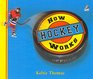 How Hockey Works The Science of Hockey