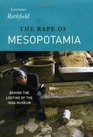 The Rape of Mesopotamia Behind the Looting of the Iraq Museum