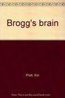 Brogg's brain