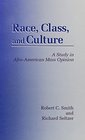 Race Class and Culture A Study in AfroAmerican Mass Opinion