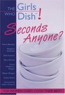 Girls Who Dish Seconds Anyone