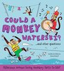 Could a Monkey Waterski and other questions Hilarious scenes bring monkey facts to life