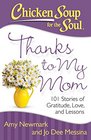 Chicken Soup for the Soul Thanks to My Mom 101 Stories of Gratitude Love and Lessons