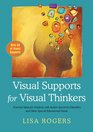 Visual Supports for Visual Thinkers Practical Ideas for Students With Autism Spectrum Disorders and Other Special Education Needs