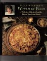 Paula Wolfert's world of food A collection of recipes from her kitchen travels and friends