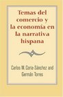Temas del comercio y la economia en la narrativa hispana