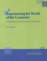 Experiencing the World of the Counselor A Workbook for Counselor Educators and Students