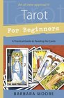 Tarot for Beginners A Practical Guide to Reading the Cards