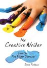 The Creative Writer Level One Five Finger Exercises