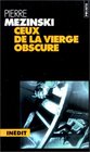 Ceux de la vierge obscure