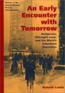 An Early Encounter With Tomorrow Europeans Chicago's Loop and the World's Columbian Exposition