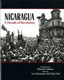 Nicaragua A Decade of Revolution