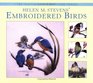 Helen M Stevens' Embroidered Birds