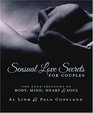 Sensual Love Secrets for Couples The Four Freedoms of Body Mind Heart  Soul