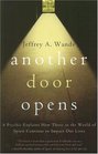 Another Door Opens A Psychic Explains How Those in the World of Spirit Continue to Impact Our Lives