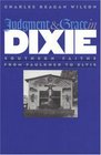 Judgment  Grace in Dixie Southern Faiths from Faulkner to Elvis