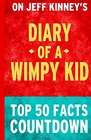Diary of a Wimpy Kid Top 50 Facts Countdown