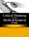 Critical Thinking in the Medicalsurgical Unit Skills to Assess Analyze and Act