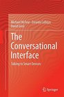 The Conversational Interface Talking to Smart Devices