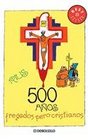 500 anos fregados pero cristianos/ 500 Messed Up Years But Christians