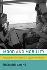 Mood and Mobility Navigating the Emotional Spaces of Digital Social Networks