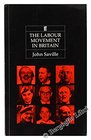 The Labour Movement in Britain